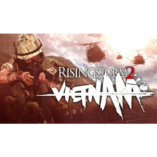 Игра Rising Storm 2: Vietnam для PC (STEAM) (электронная версия)