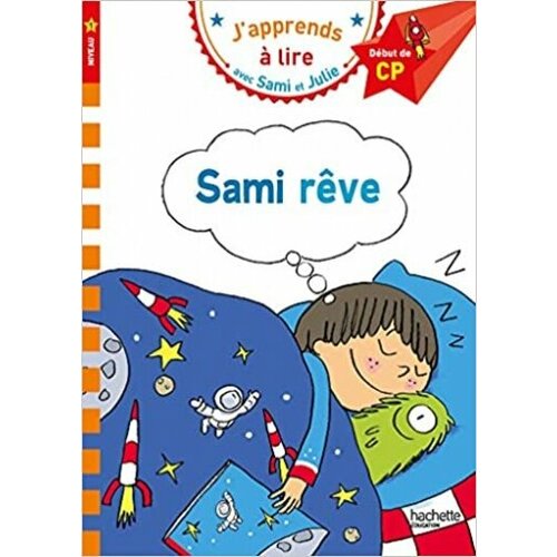 Sami et Julie CP Niveau 1 Sami reve. Pocket Book