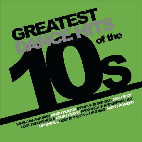 Виниловая пластинка Various. Greatest Dance Hits Of The 10s (color) (LP) виниловая пластинка various artists greatest dance hits of the 10 s