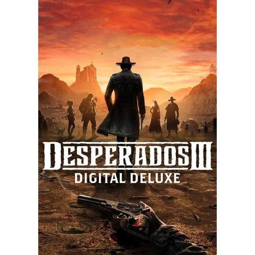 Desperados III - Digital Deluxe Edition (Steam; PC; Регион активации РФ, СНГ) ps4 игра thq nordic desperados iii стандартное издание