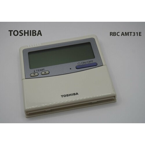 Пульт управления Toshiba RBC-AMT31E пульт управления toshiba toshiba rbc amsu51 en