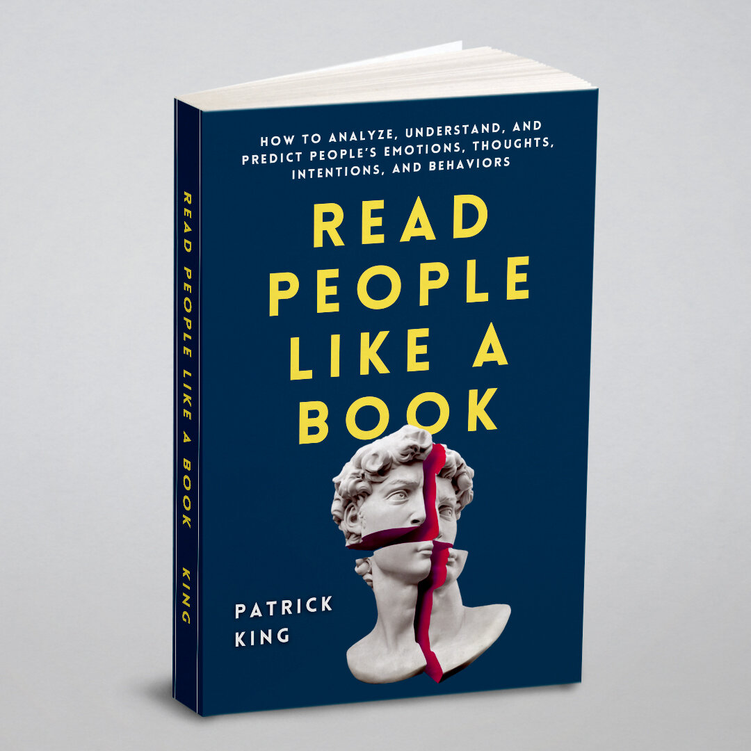 Read People Like a Book. How to Analyze Understand and Predict People's Emotions Thoughts Intentions and Behaviors