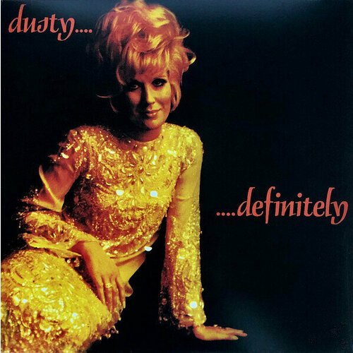 Виниловая пластинка Dusty Springfield: Dusty. Definitely (180g). 1 LP