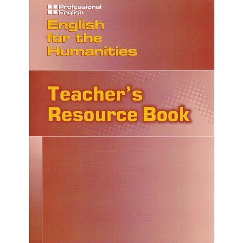 Professional English: English For Humanities Teacher's Resource Book