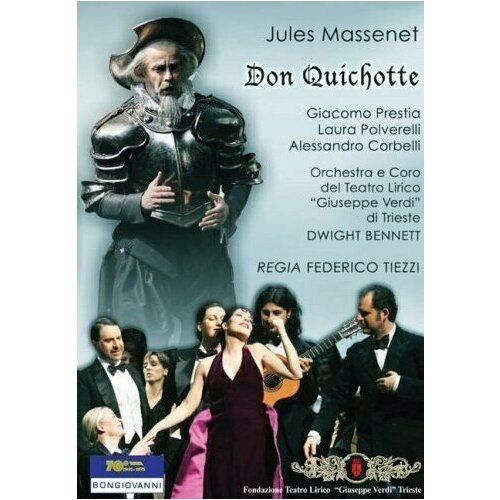 MASSENET, JULES - Don Quichotte / Giacomo Prestia, Laura Polverelli, Alessandro Corbelli, Dwight Bennett. 1 DVD