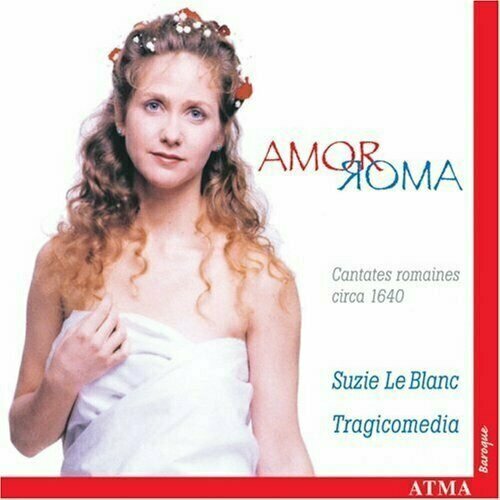 AUDIO CD Amor Roma: Suzie Le Blanc Sings Baroque Italian Cantatas audio cd handel g f 3 italian cantatas gens veronique lesbasses reunies
