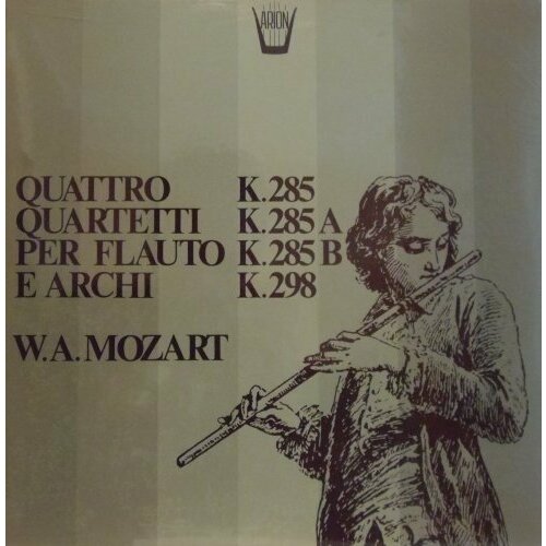 Виниловая пластинка Mozart - Quartetti Per Flauto E Archi K 285B 298 285 285A 1 LP 10799₽