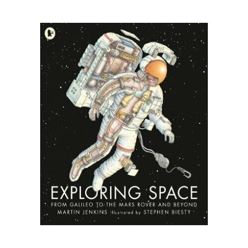 Exploring Space. From Galileo to the Mars Rover and Beyond