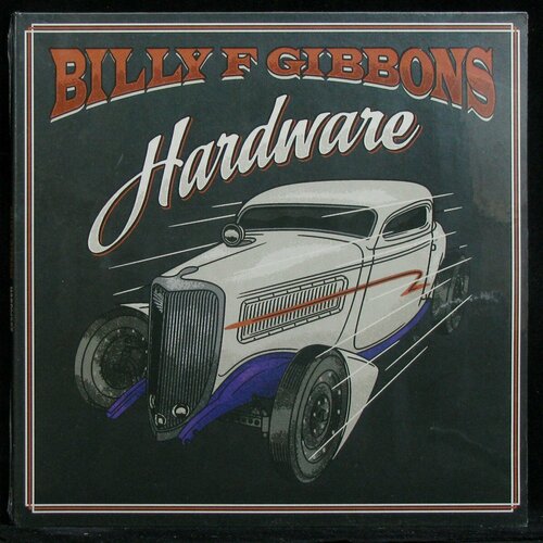 Виниловая пластинка Concord Billy Gibbons – Hardware gibbons billy виниловая пластинка gibbons billy hardware coloured