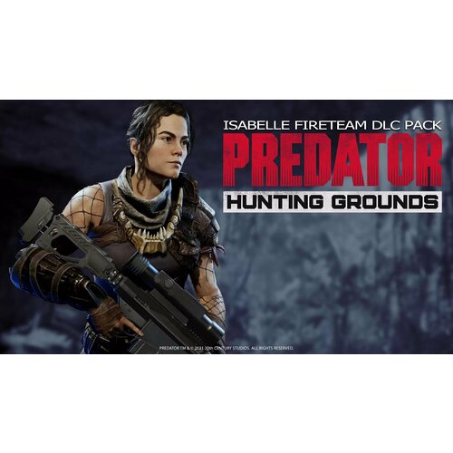 Predator: Hunting Grounds - Isabelle DLC Pack (Steam; PC; Регион активации все страны)