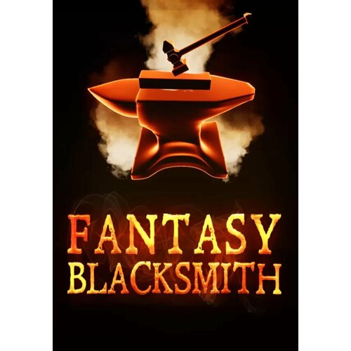 Fantasy Blacksmith (Steam; PC; Регион активации ROW)