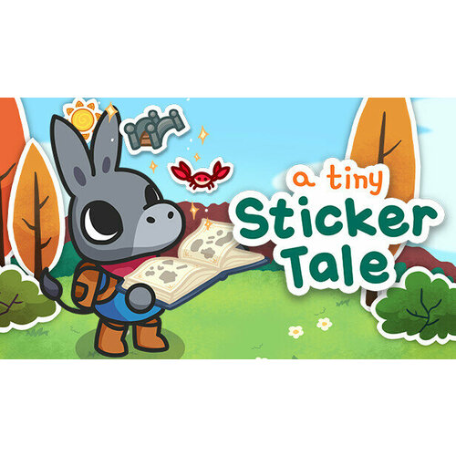 Игра A Tiny Sticker Tale для PC (STEAM) (электронная версия)