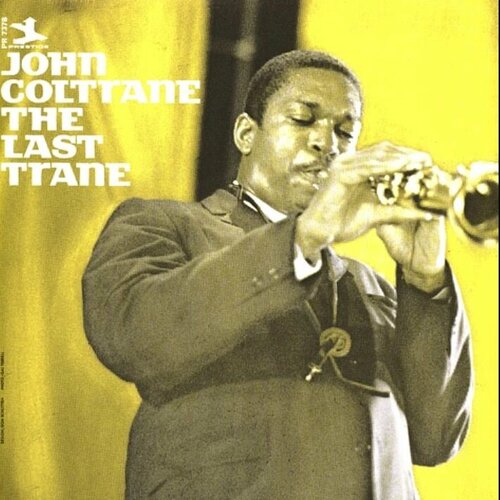 виниловая пластинка земляне дельтоплан 7 дюймов Coltrane John Виниловая пластинка Coltrane John Last Trane