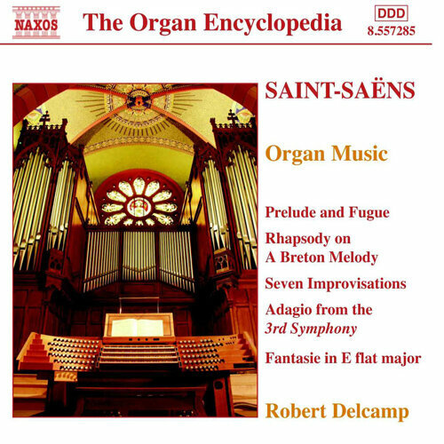 Saint-Saens - Organ Music-Robert Delcamp Naxos CD Deu (Компакт-диск 1шт) v c english organ music 2 elgar parry howells whitlock sumsion naxos cd deu компакт диск 1шт