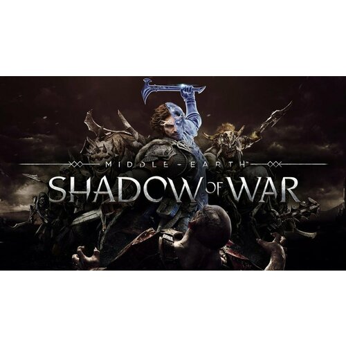 Middle-earth: Shadow of War | Steam | Все страны игра middle earth shadow of war standard edition для playstation 4