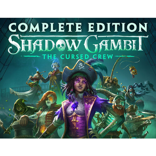 Shadow Gambit: The Cursed Crew Complete Edition