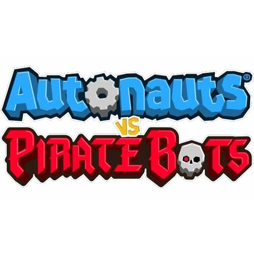 Autonauts vs Piratebots (Steam; PC; Регион активации Россия и СНГ) megatagmension blanc neptune vs zombies deluxe pack steam pc регион активации россия и снг