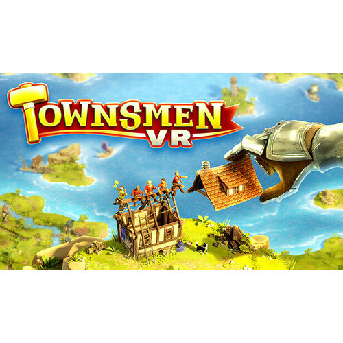 Игра Townsmen VR для PC (STEAM) (электронная версия)