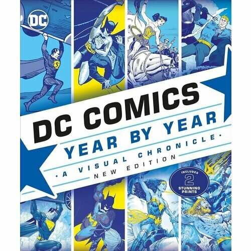 Matthew K. Manning. DC Comics Year By Year. New Edition scott melanie dc comics ultimate character guide new edition