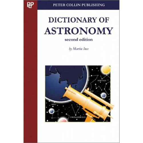 Dictionary of Astronomy 2Ed