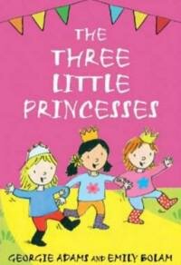 The Three Little Princesses (Adams Georgie) - фото №3