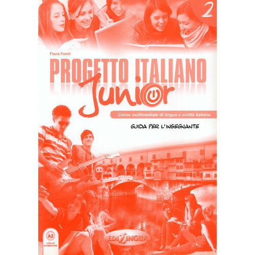 Progetto italiano Junior 2. Guida per l'insegnante | Fornili Flavia