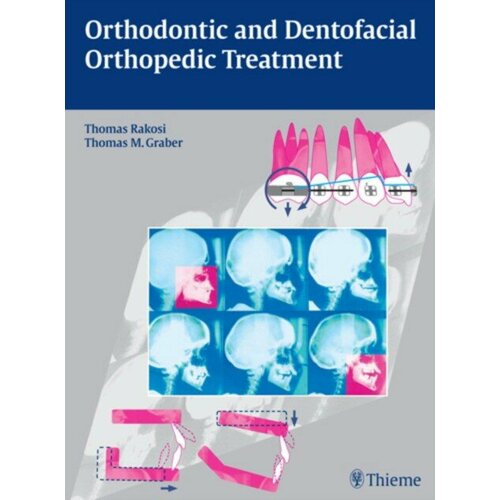 Thomas Rakosi "Orthodontic and Dentofacial Orthopedic Treatment"