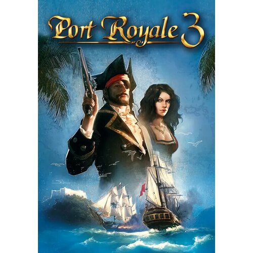 Port Royale 3 (Steam; PC; Регион активации ROW)