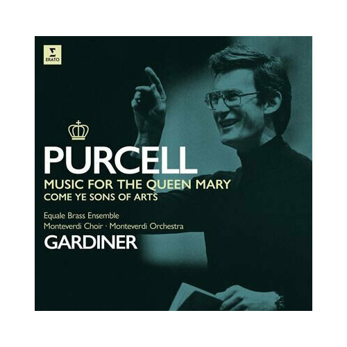 Виниловая пластинка Henry Purcell, Equale Brass, The Monteverdi Choir, The Monteverdi Orchestra, John Eliot Gardiner. Music For The Queen Mary - Come Ye Sons Of Arts (LP, Stereo)