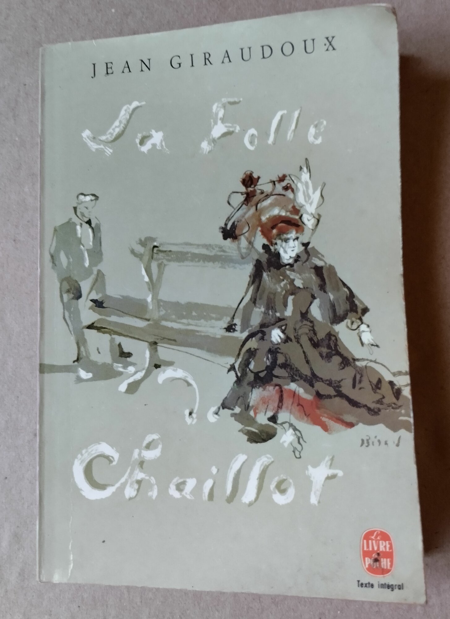 Jean Giraudoux. La folle de chaillot (на французском языке)