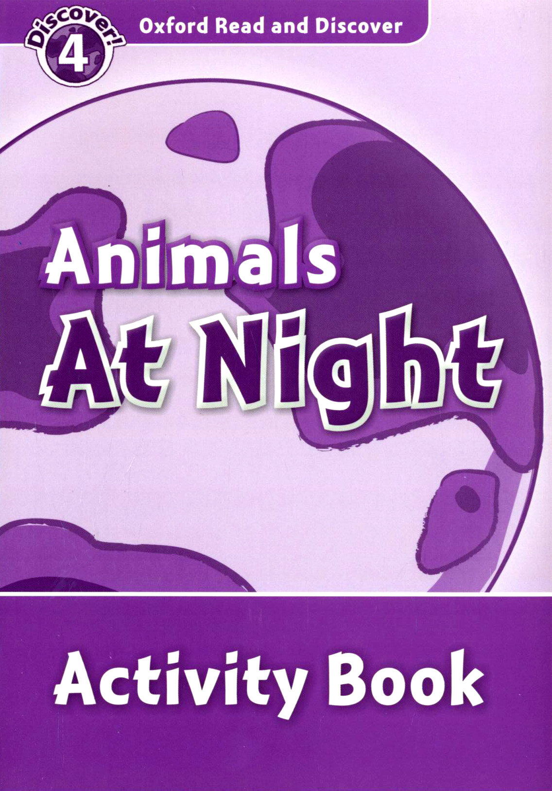 McCallum Alistair "Oxford Read and Discover: Level 4: Animals at Night. Activity Book" офсетная - фото №2