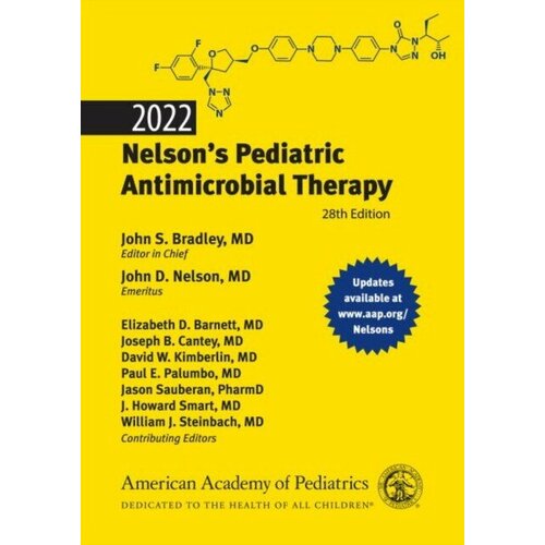 Bradley J. "Nelson's Pediatric Antimicrobial Therapy 2022. 28 ed."