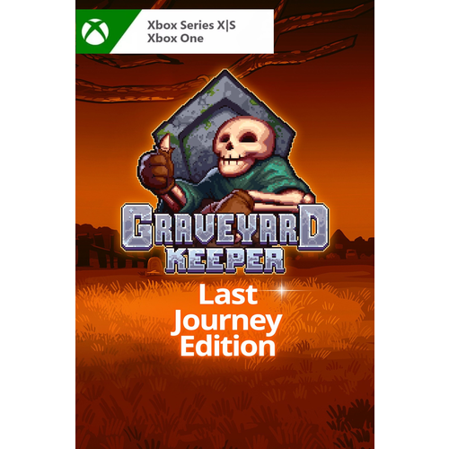 Игра Graveyard Keeper: Last Journey Edition, цифровой ключ для Xbox One/Series X|S, Русский язык, Аргентина