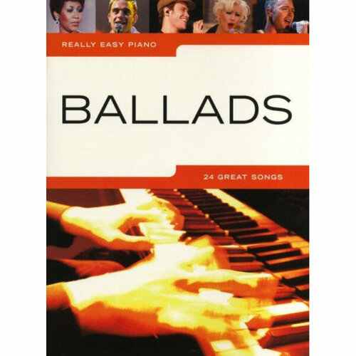 Песенный сборник Musicsales Really Easy Piano: Ballads