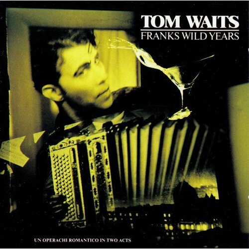 Компакт-диск Warner Tom Waits – Franks Wild Years компакт диск warner years