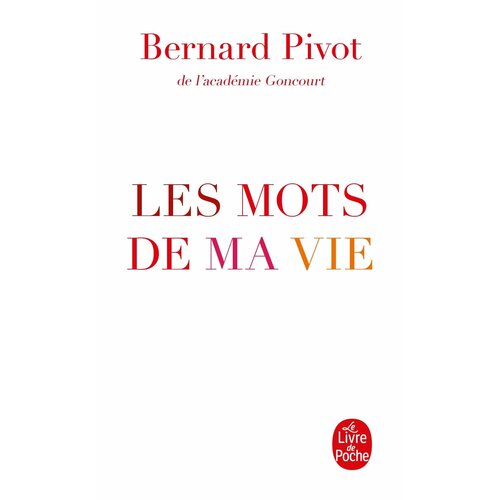 Les Mots de ma vie / Книга на Французском savatier thierry dumas roland picasso ce volcan jamais éteint