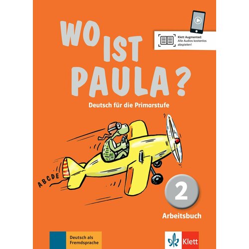 Wo ist Paula? 2. Deutsch fur die Primarstufe. Arbeitsbuch mit Audios | Endt Ernst