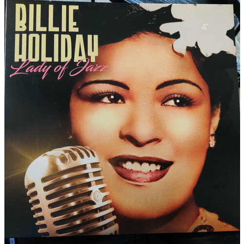 Виниловая пластинка Billie Holiday - Lady Of Jazz (180 Gram Black Vinyl LP)