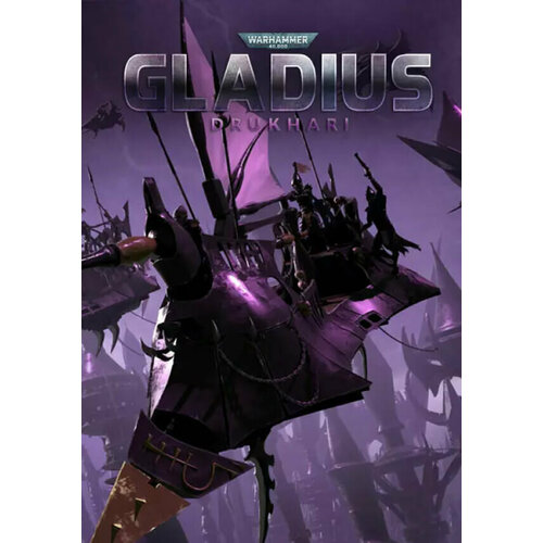 Warhammer 40,000: Gladius - Drukhari DLC (Steam; Регион активации РФ, СНГ, Турция)