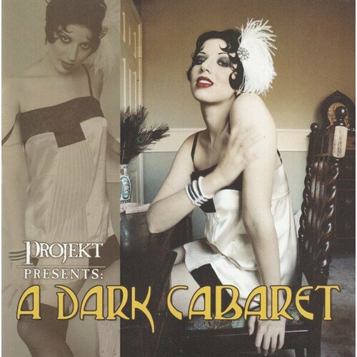 Компакт-диск Warner V/A – Projekt Presents: A Dark Cabaret