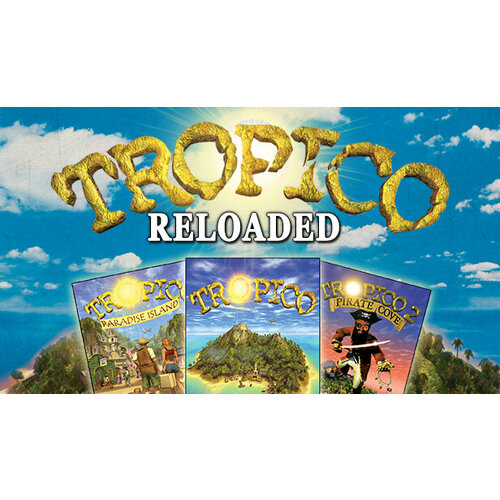 Игра Tropico Reloaded для PC STEAM Регион активации все страны электронная версия 69₽