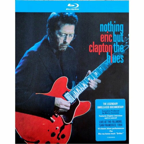 Eric Clapton Nothing But The Blues Blu-ray(блю рей) Dolby Atmos прекрасный концерт в Сан-Франциско эрик клэптон