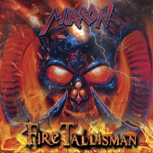Компакт-диск Mirron — Fire Tallisman (CD)