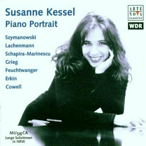 AUDIO CD Kessel, Susanne: Piano Portrait - by Karol Szymanowski, Helmut Lachenmann, Ilana Schapira-Marinescu, Edvard Grieg and Peter Feuchtwanger