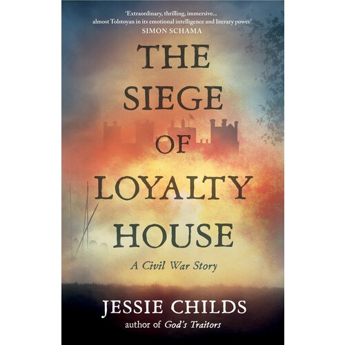 The Siege of Loyalty House | Childs Jessie