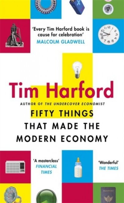 Fifty Things that Made the Modern Economy - фото №4