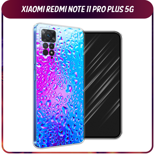 Силиконовый чехол на Xiaomi Redmi Note 11 Pro Plus 5G / Сяоми Редми Нот 11 Про Плюс 5G Капли на стекле силиконовый чехол на xiaomi redmi note 11 pro plus 5g сяоми редми нот 11 про плюс 5g нарисованная венеция