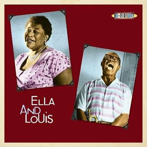 Виниловая пластинка Louis Armstrong & Ella Fitzgerald: Ella And Louis (180g). 1 LP виниловая пластинка fitzgerald ella ella and louis