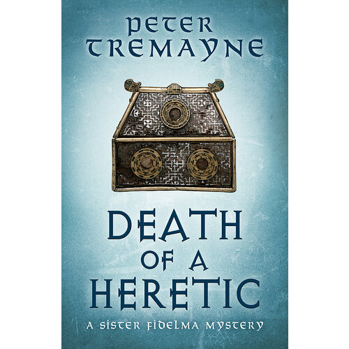 Death of a Heretic | Tremayne Peter