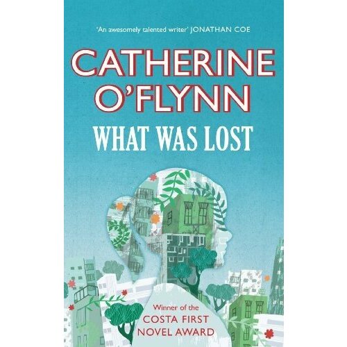 O'Flynn Catherine "What Was Lost"